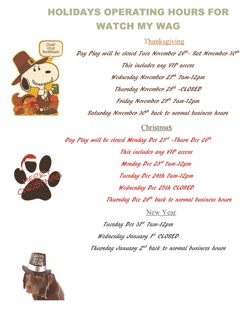 Watch My Wag Holiday Hours